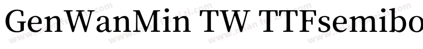 GenWanMin TW TTFsemibold字体转换